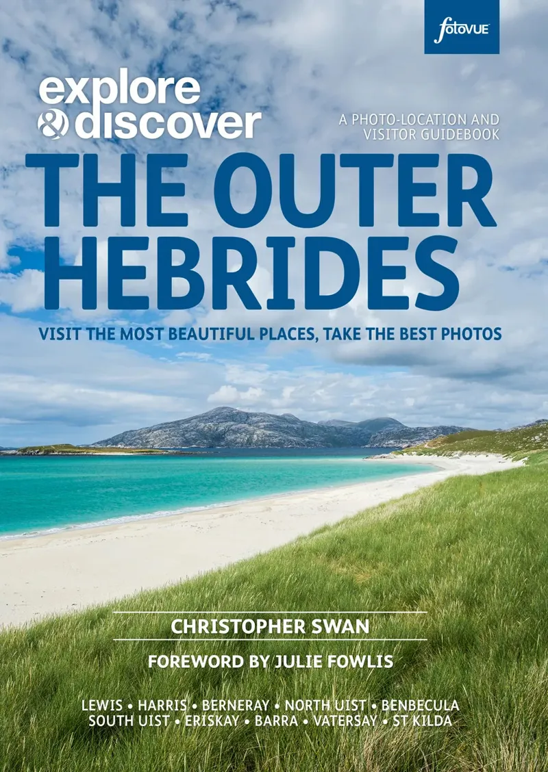 Explore and Discover: The Outer Hebrides - Christopher Swan
