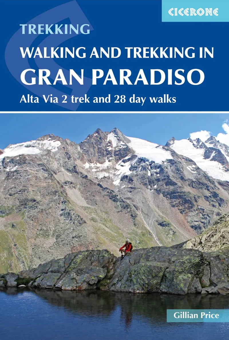 Cicerone - Walking and Trekking in Gran Paradiso - Gillian Price