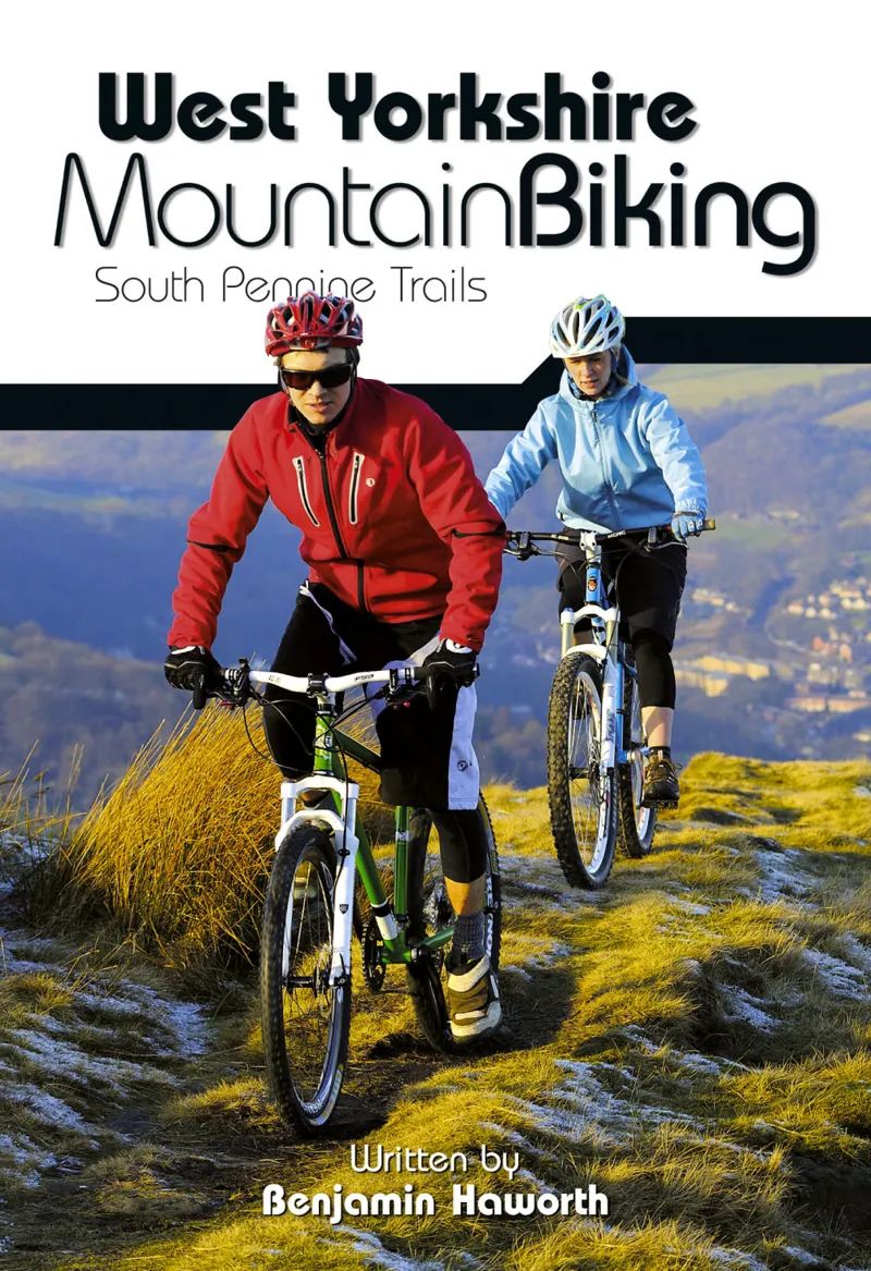 West Yorkshire Mountain Biking - Benjamin Howarth - Vertebrate Publishing
