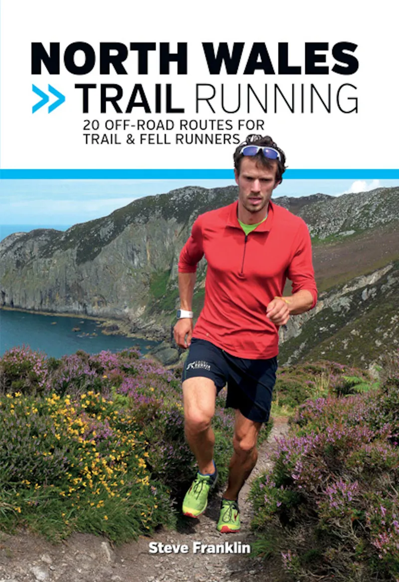 North Wales Trail Running - Steve Franklin - Vertebrate Publishing