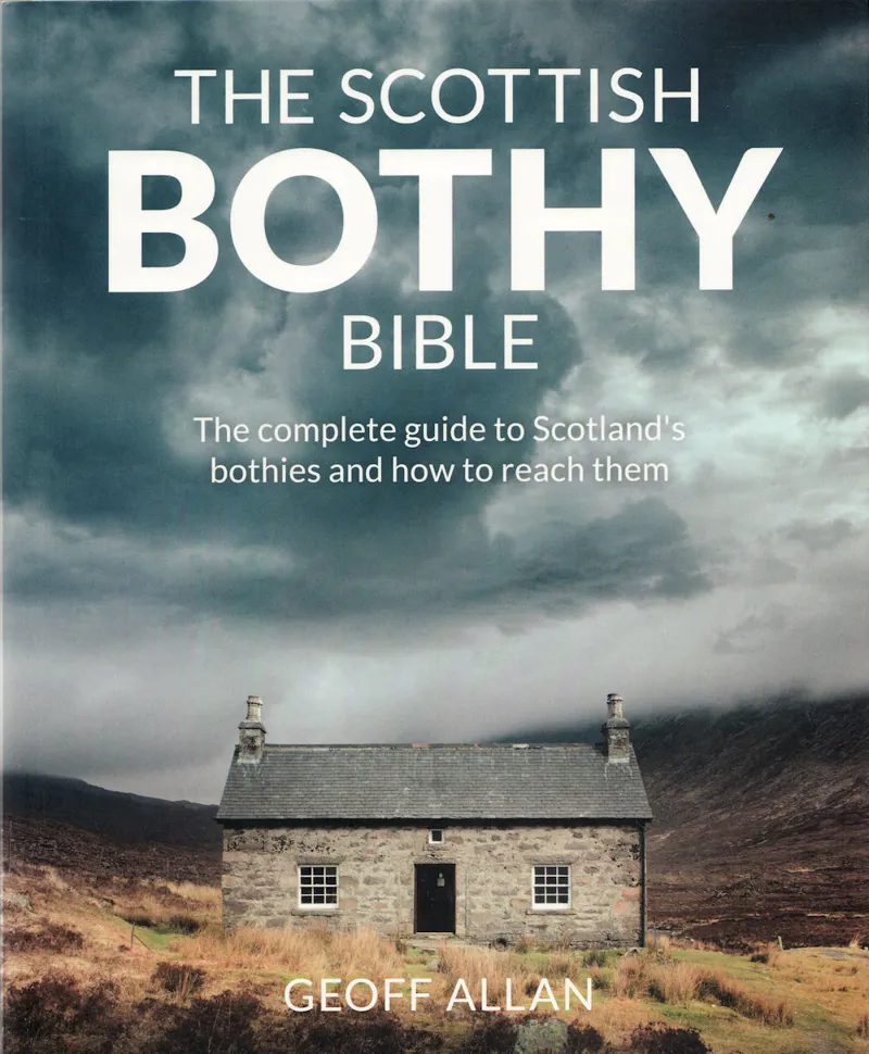 The Scottish Bothy Bible - Geoff Allan
