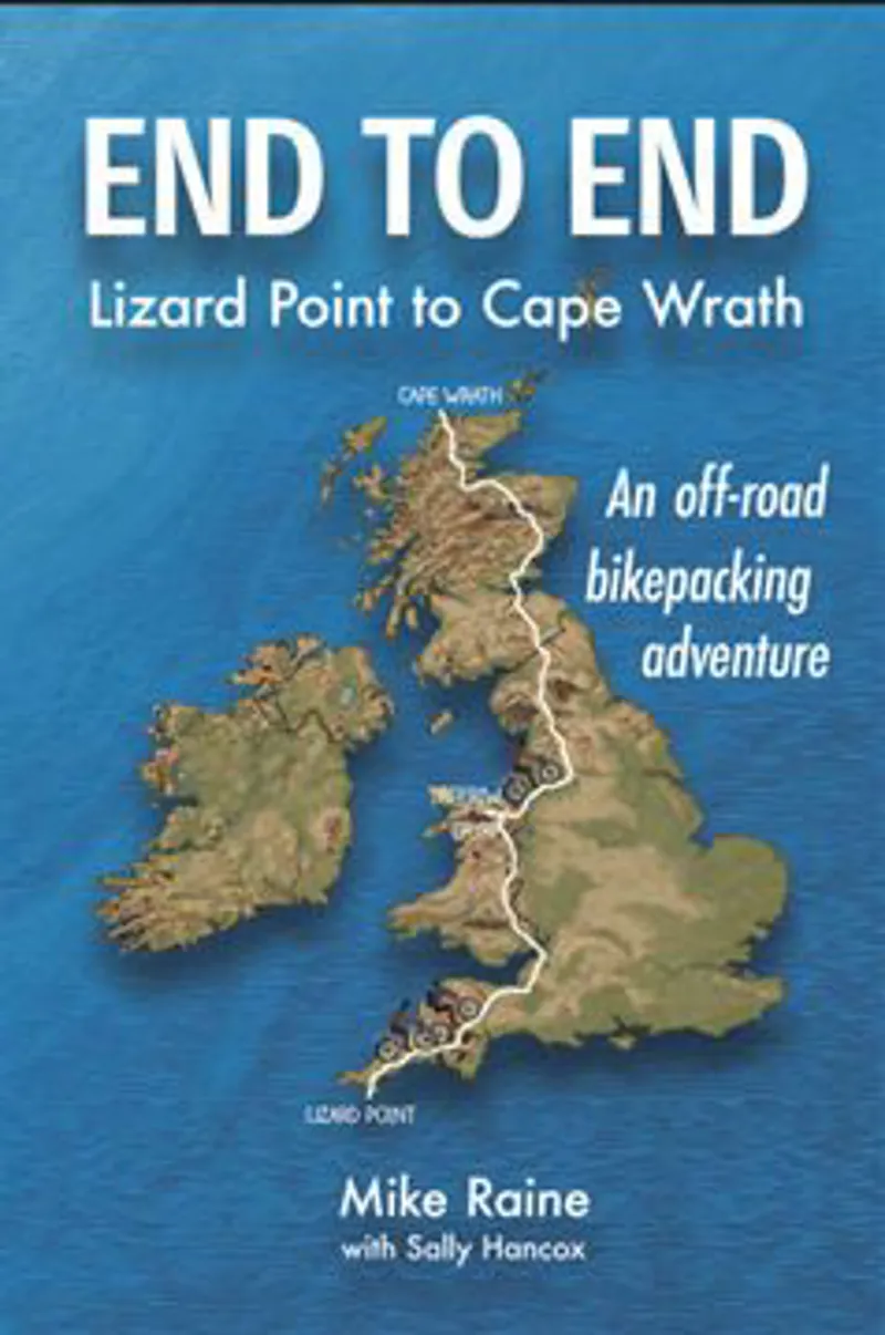 End To End - Lizard Point To Cape Wrath - Mike Raine